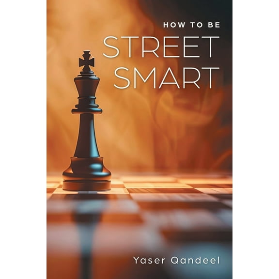 How to be Street Smart, (Paperback)