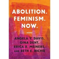 Abolitionist Papers Abolition. Feminism. Now., Book 2, (Paperback)