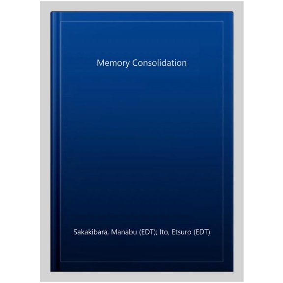 Pre-Owned Memory Consolidation (Hardcover) 1634825969 9781634825962