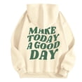 thumbnail image 3 of TYGHBN Women Make Today A Good Day Hoodie Graphic Print Hoodie Drop Shoulder Hooded Sweatshirt Pullover Sweatshirt Dress Women Knitted Dress Women Long Sleeve Hoodies Women Sweatshirts for Women Full, 3 of 4