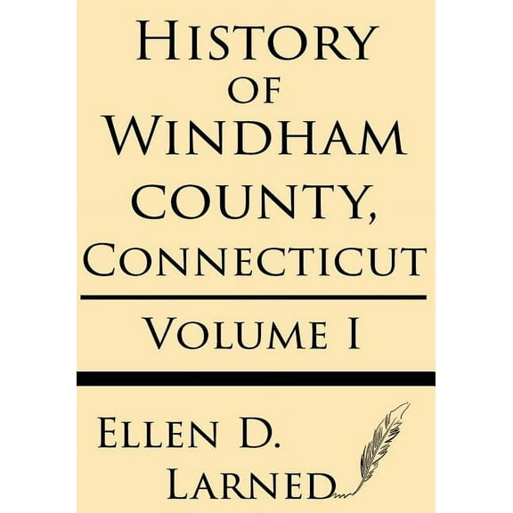 History of Windham County, Connecticut Volume 1