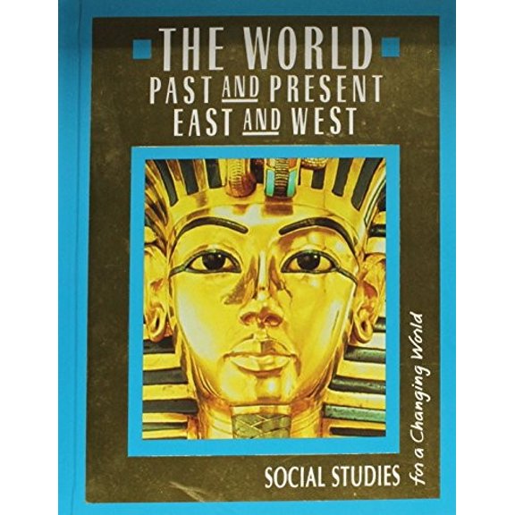 Pre-Owned The World Past and Present East and WEST(H) (Hardcover) 0024642231 9780024642233