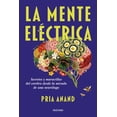 thumbnail image 1 of La mente eléctrica. Secretos y maravillas del cerebro desde la mirada de una neuróloga, 1 of 2