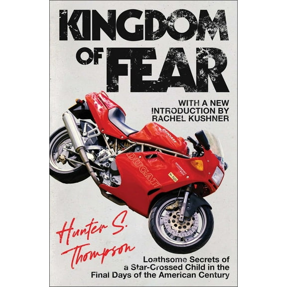 Pre-Owned Kingdom of Fear: Loathsome Secrets of a Star-Crossed Child in the Final Days of the American Century (Paperback) 0684873249 9780684873244