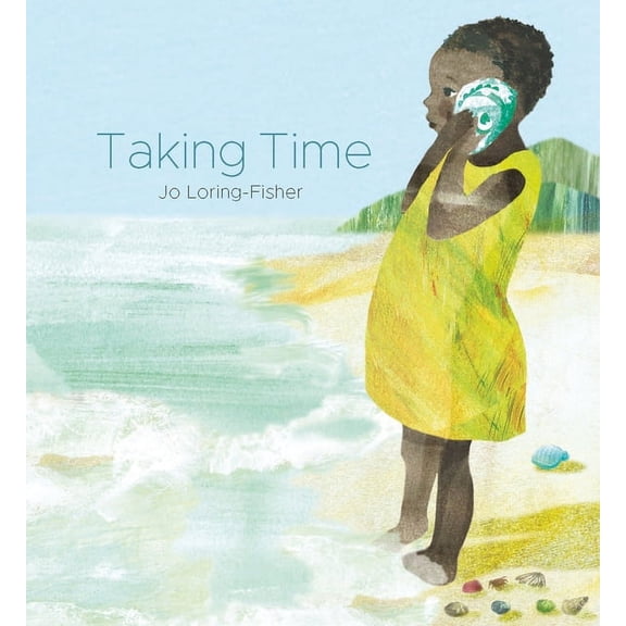 Taking Time (Hardcover) by Jo Loring-Fisher