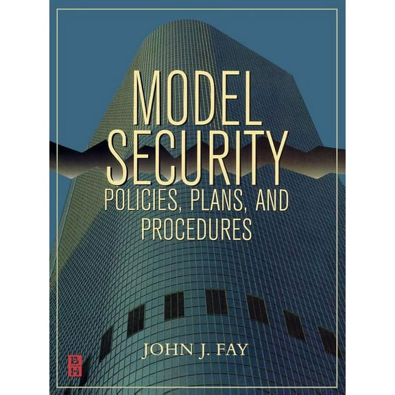 Model Security Policies, Plans and Procedures, (Paperback)