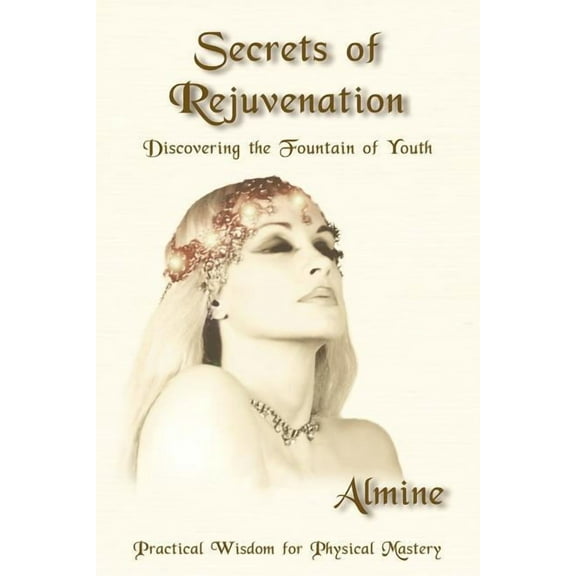 Secrets of Rejuvenation, (Paperback)