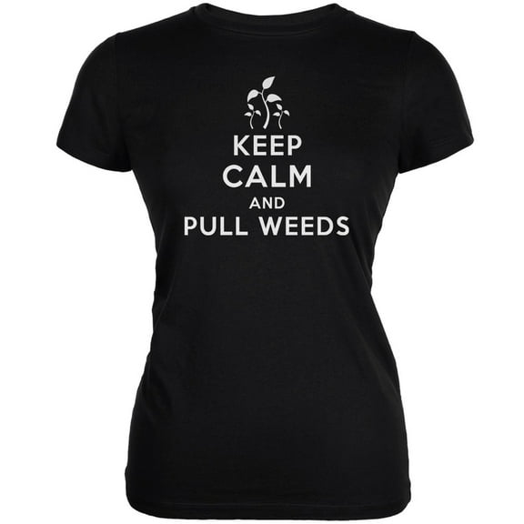 Mother's Day - Keep Calm & Pull Weeds Black Juniors Soft T-Shirt - X-Large