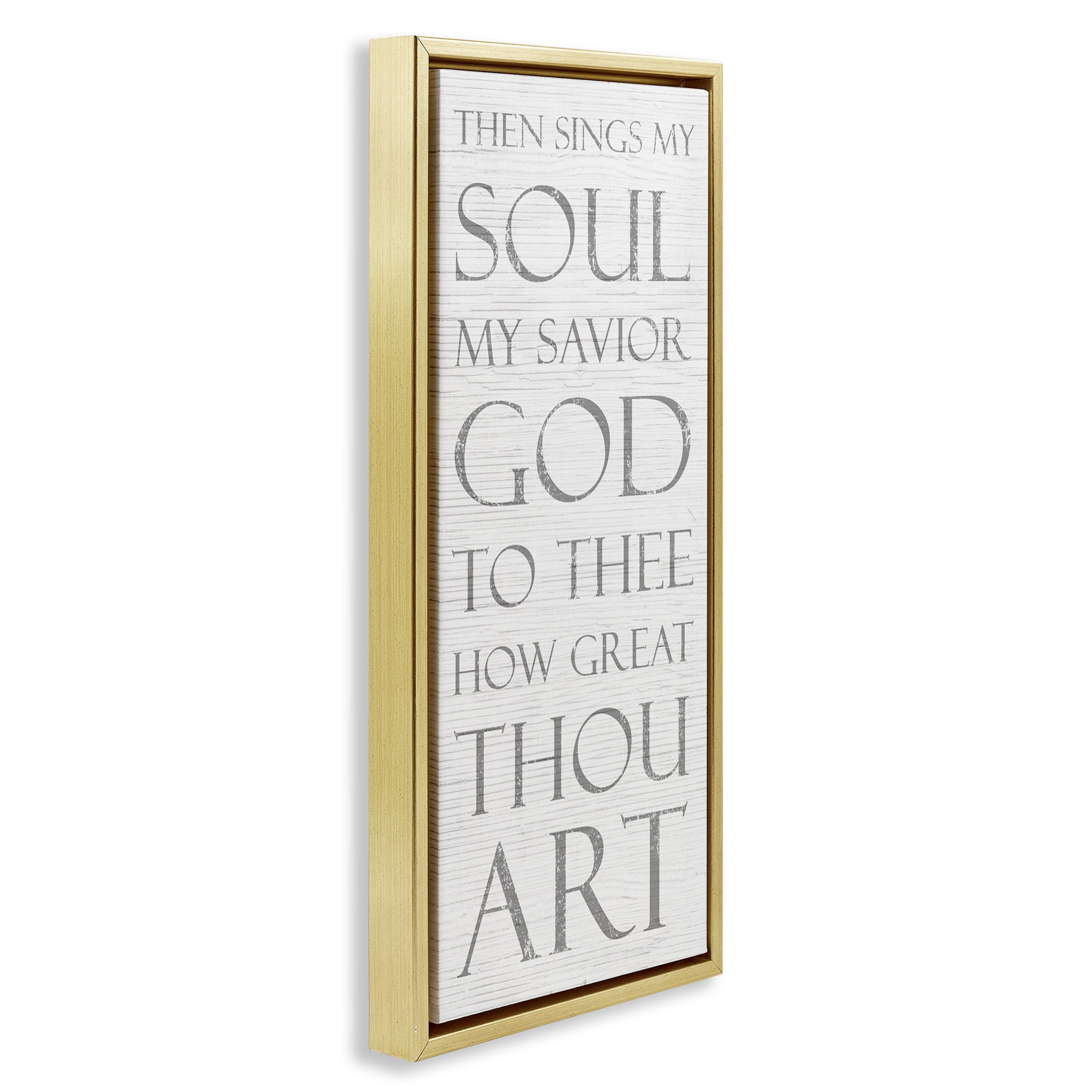 Stupell Industries Then Sings My Soul Religious Religious Painting Gold Floater Framed Canvas Art Print Wall Art, 15 x 31