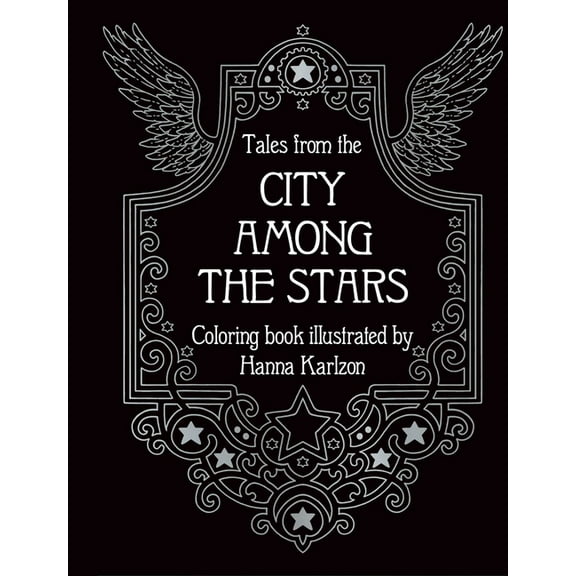 Hanna Karlzon Tales from the City Among the Stars: Coloring Book, (Hardcover)