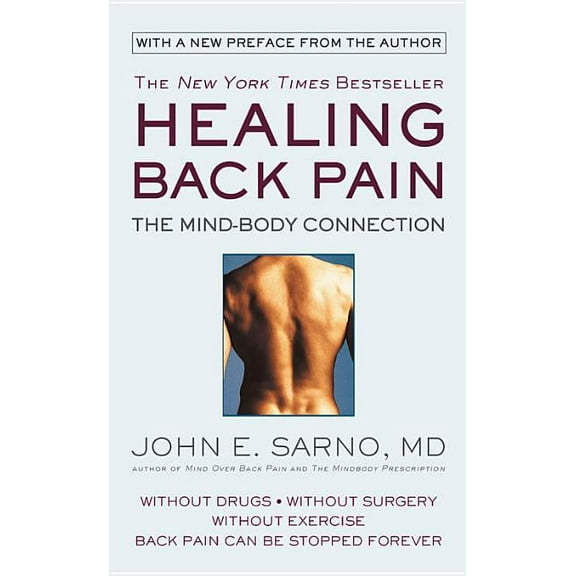 Healing Back Pain: The Mind-Body Connection, (Paperback)