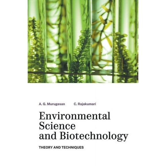 Environmental Science and Biotechnology Theory and Techniques, (Paperback)