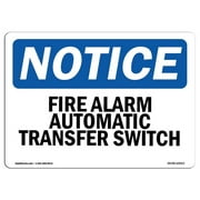 SignMission OS-NS-A-710-L-12513 7 x 10 in. OSHA Notice Sign - Fire Alarm Automatic Transfer Switch