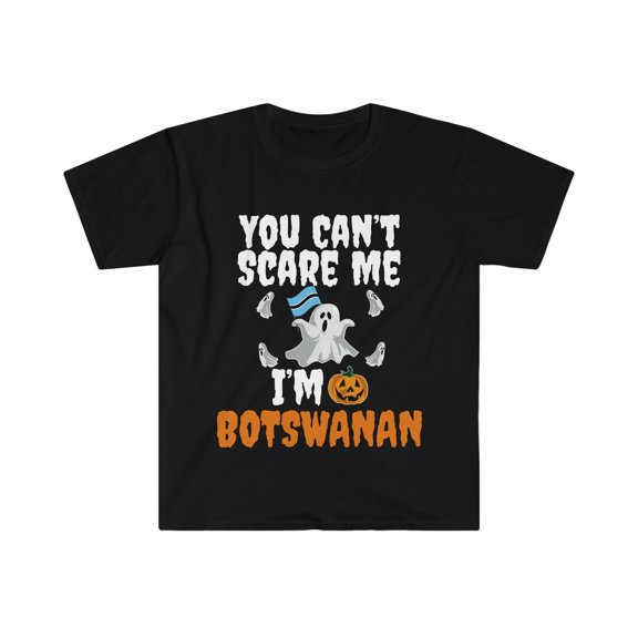 Can't scare I'm Botswanan Unisex T-shirt S-3XL Halloween Botswana
