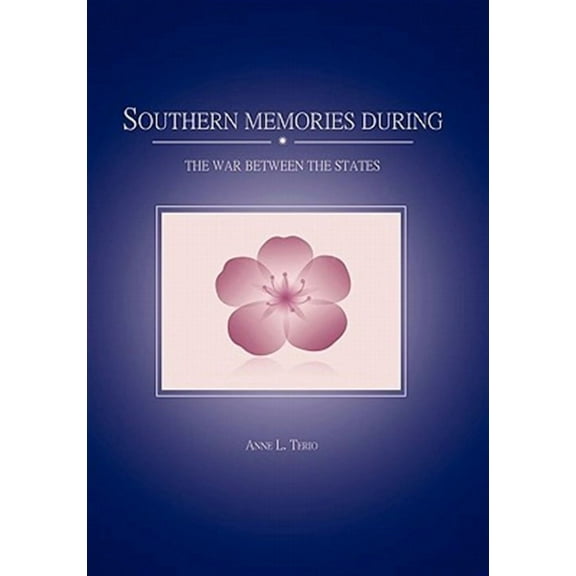 Southern Memories During the War Between the States (Hardcover)