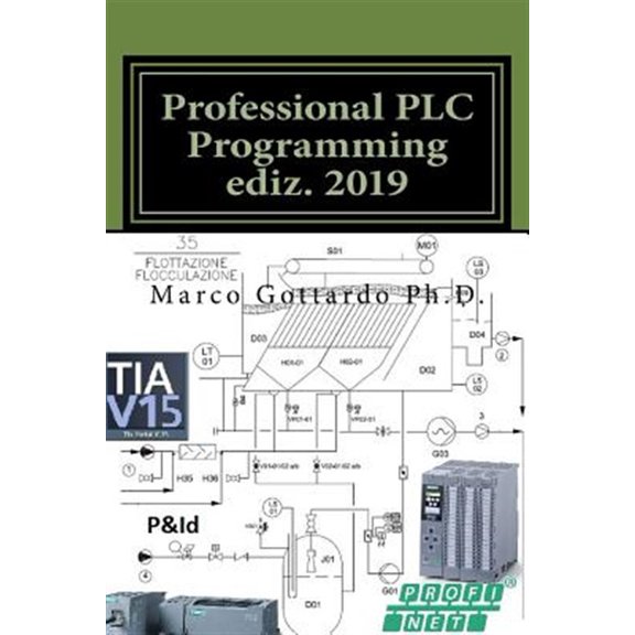 Pre-Owned Pubblicazioni Di Automazione Industriale: Professional PLC Programming ediz. 2019 (Series #4) (Paperback)