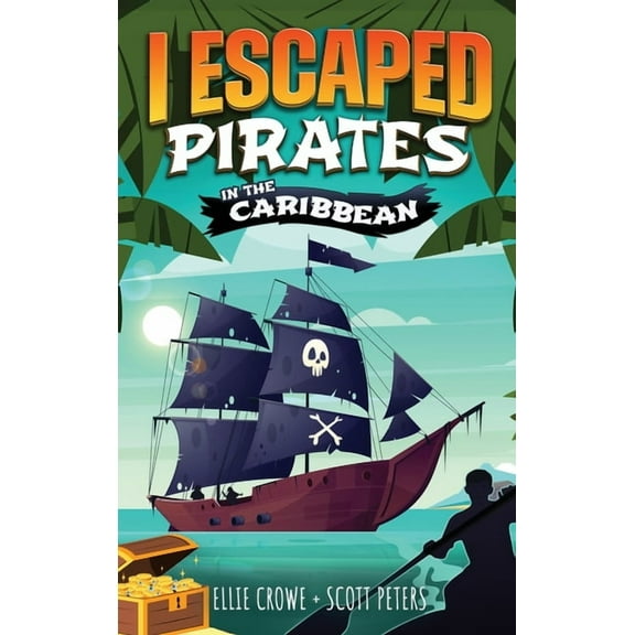 I Escaped I Escaped Pirates In The Caribbean, Book 4, (Hardcover)