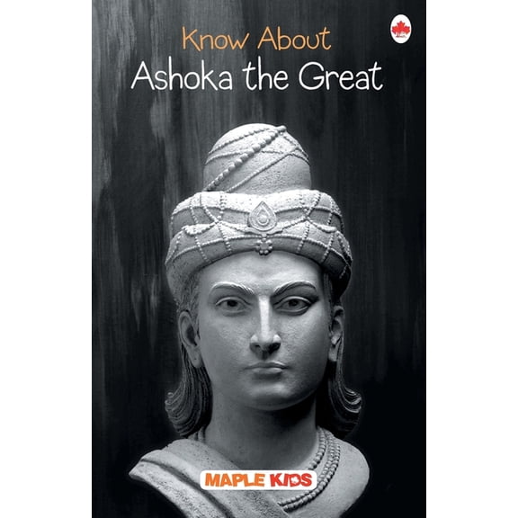 Know About Ashoka the Great, (Paperback)