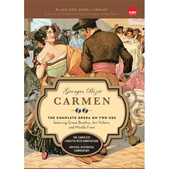 Pre-Owned Black Dog Opera Library: Carmen (Book and CD's) : The Complete Opera on Two CDs featuring Grace Bumbry, Jon Vickers, and Mirella Freni (Hardcover)