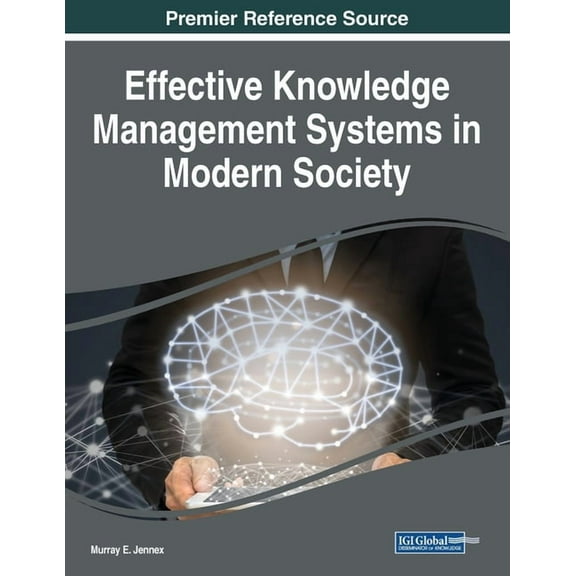 Effective Knowledge Management Systems in Modern Society (Paperback)