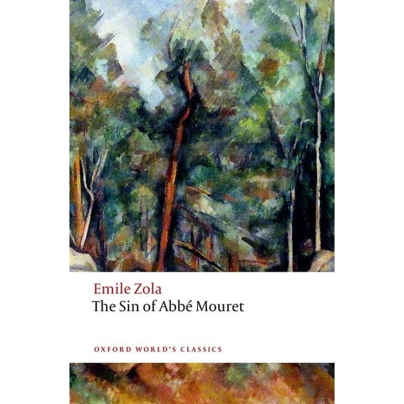 Oxford World's Classics The Sin of ABBE Mouret, (Paperback)