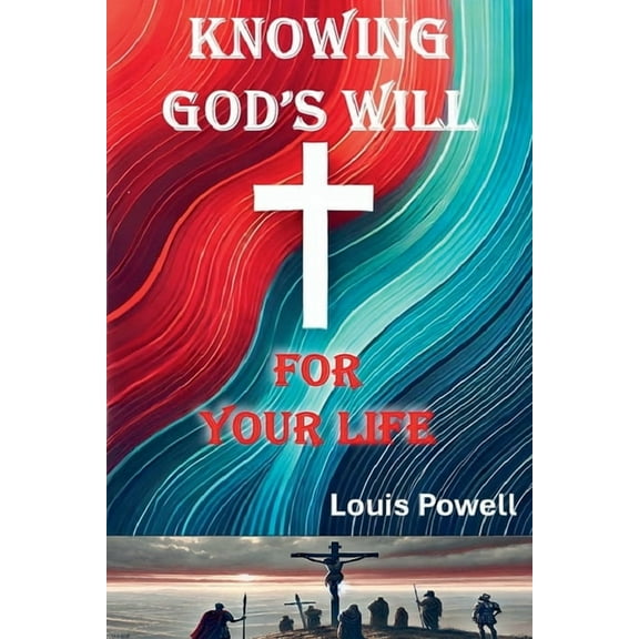 Knowing God's Will for Your Life, (Paperback)