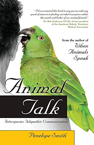 Pre-Owned Animal Talk: Interspecies Telepathic Communication (Paperback) 1582702144 9781582702148