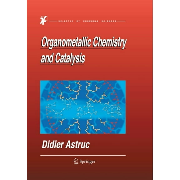 Organometallic Chemistry and Catalysis, (Paperback)