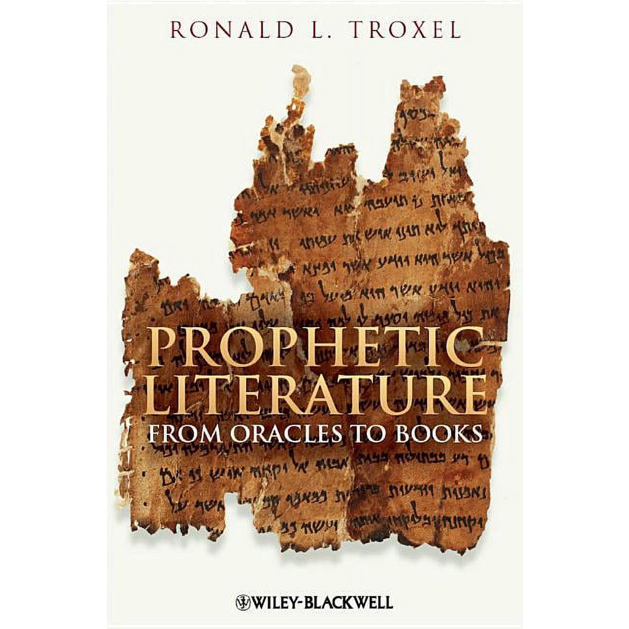 Prophetic Literature: From Oracles to Books (Hardcover)