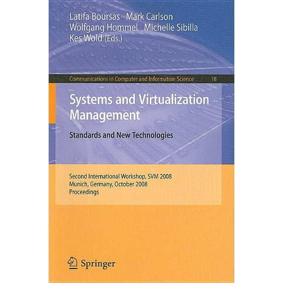 Communications in Computer and Informati Systems and Virtualization Management: Standards and New Technologies, Book 18, (Paperback)