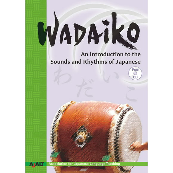 Wadaiko : An Introduction to the Sounds and Rhythms of Japanese (Paperback)