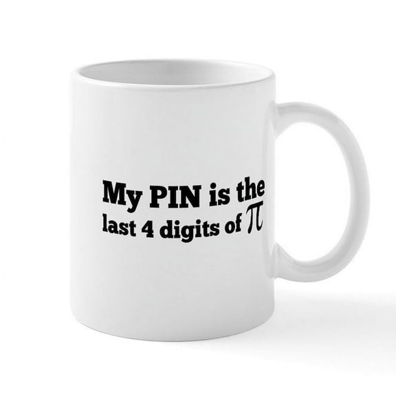 CafePress - My Pin Last 4 Digits Of Pi Mugs - 11 oz Ceramic Mug - Novelty Coffee Tea Cup