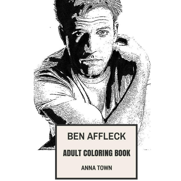 Ben Affleck Adult Coloring Book New Batman And Academy