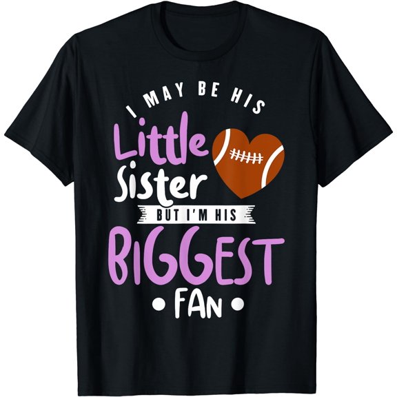 Cute Little Sister Football Fan Little Sister Football T-Shirt Black Medium
