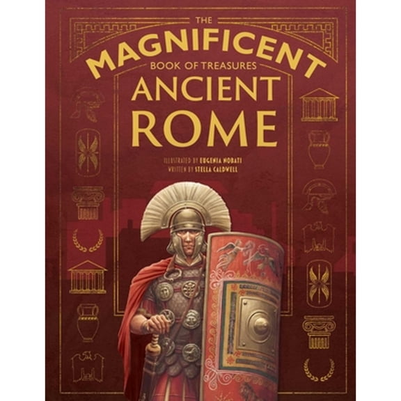 Pre-Owned The Magnificent Book of Treasures: Ancient Rome (Hardcover) by Stella Caldwell