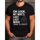 thumbnail image 1 of Camiseta transpirable de verano: Divertida camiseta para hombre "Oh, mira el último nervio de mi esposa". Manga corta informal, poliéster transpirable., 1 of 5