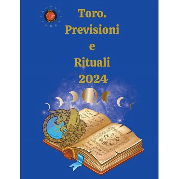 Toro. Previsioni e Rituali 2024, (Paperback)