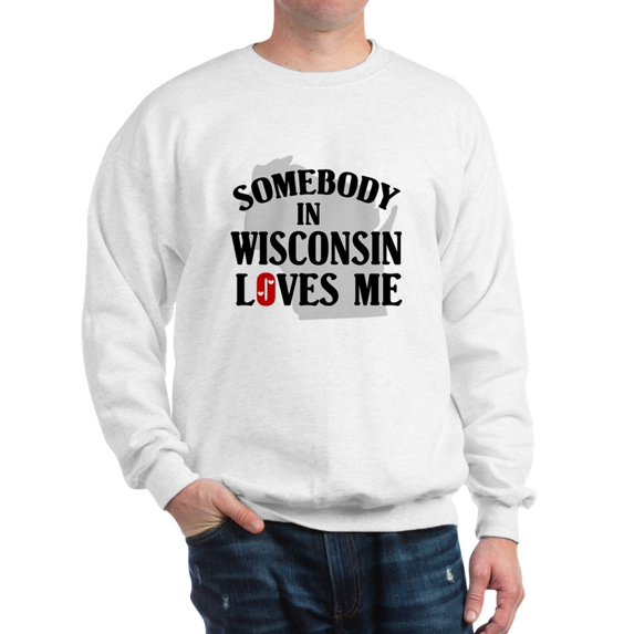 CafePress - Somebody In Wisconsin - Crew Neck Sweatshirt