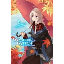 Wandering Witch: The Journey of Elaina Wandering Witch: The Journey of Elaina, Vol. 8 (Light Novel): Volume 8, Book 8, (Paperback)