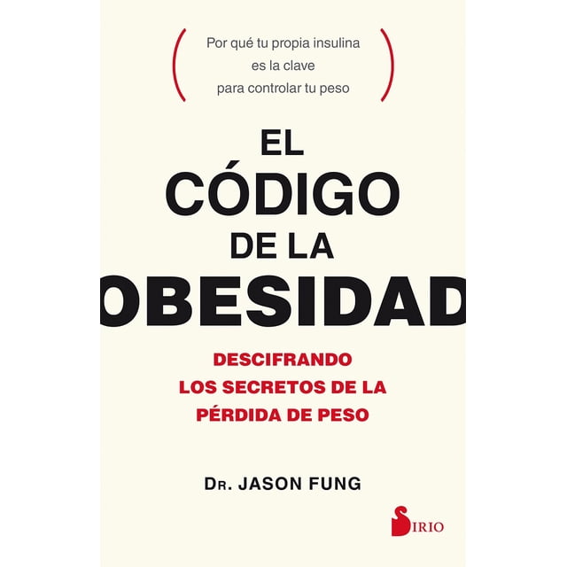 El código de la obesidad SIRIO DR. JASON FUNG
