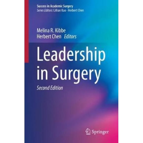 Leadership en Chirurgie (Succès en Chirurgie Universitaire)