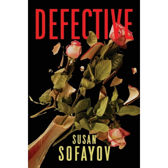 Defective (Paperback) by Susan Sofayov