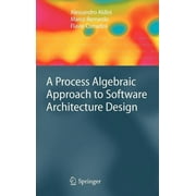 A Process Algebraic Approach to Software Architecture Design (Hardcover)