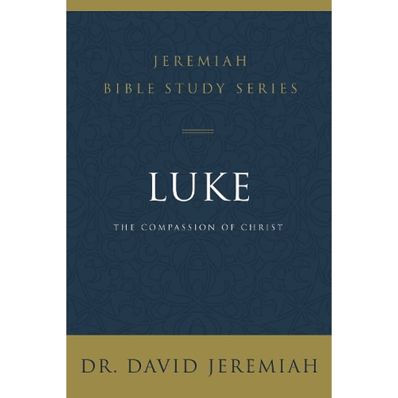 Pre-Owned Luke: The Compassion of Christ (Jeremiah Bible Study Series) Paperback