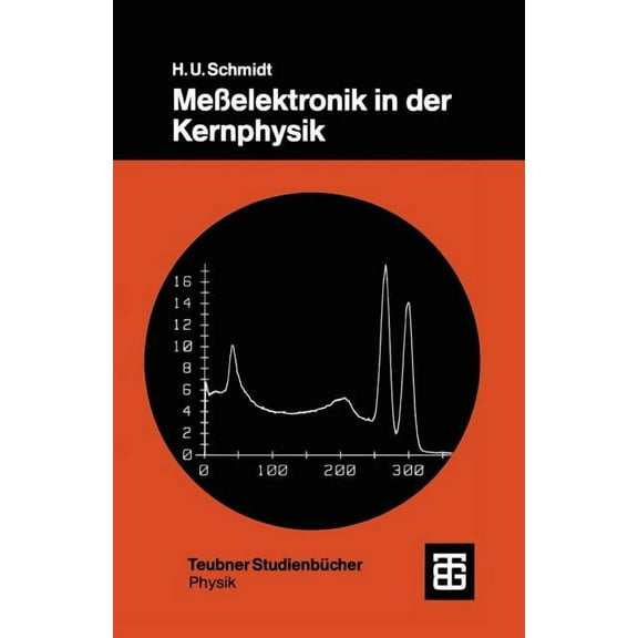 Teubner Studienbücher Physik MeÃelektronik in Der Kernphysik, (Paperback)