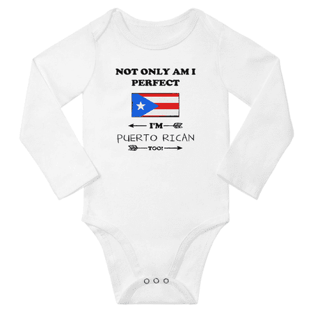 

Not Only am i Perfect I m Puerto Rican Too! Baby Long Sleeve Rompers Bodysuit (White 24 Months)