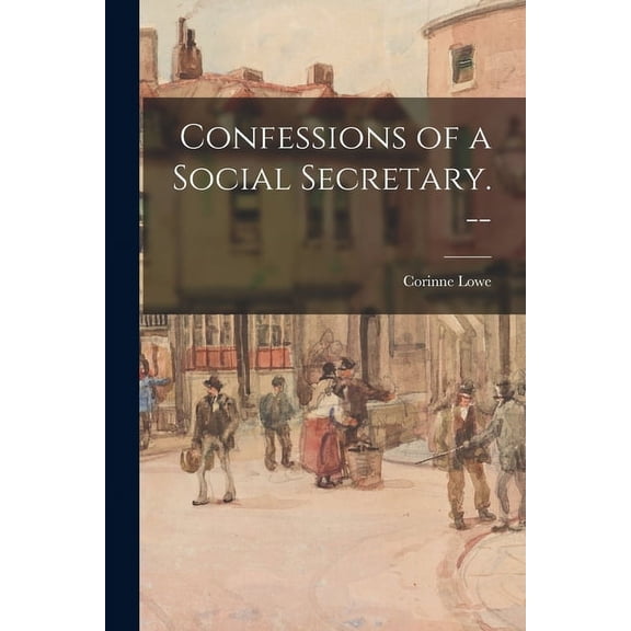 Confessions of a Social Secretary. -- (Paperback)