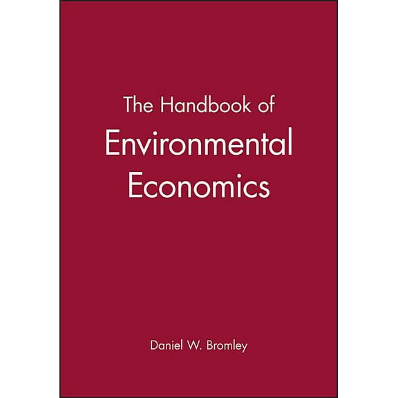 Blackwell Handbooks in Economics: Handbook of Environmental Economics (Paperback)