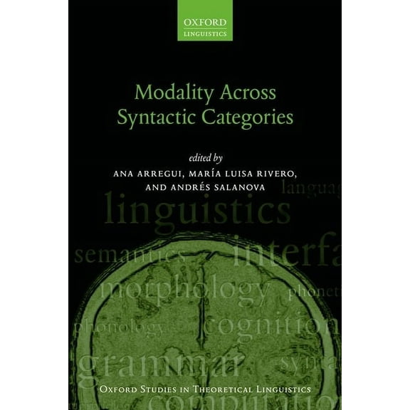 Oxford Studies in Theoretical Linguistic Modality Across Syntactic Categories, (Paperback)