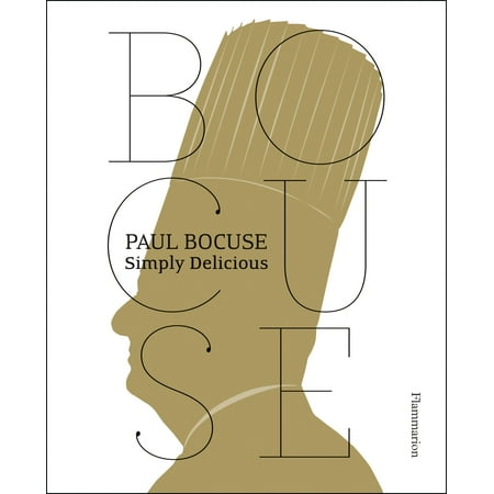 Paul Bocuse: Simply Delicious (Best Of Paul Bocuse)
